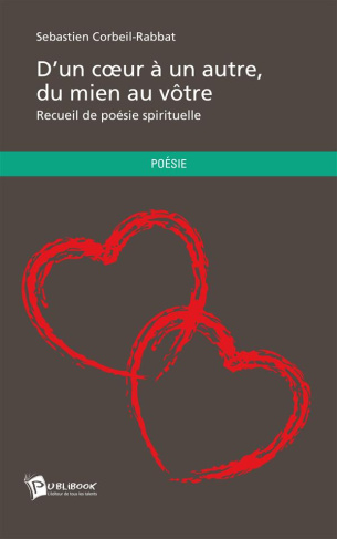 Corbeil-Rabbat_S_bastien-D_un_coeur_un_autre_du_mien_au_v_tre-9782924312056_0