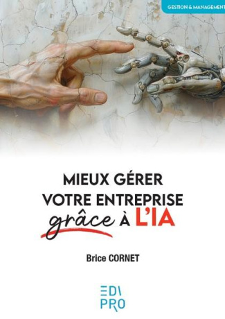 Cornet_Brice-Mieux_g_rer_votre_entreprise_gr_ce_l_IA-9782874965531_0