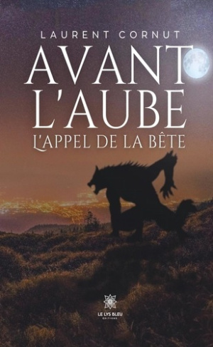 Cornut_Laurent-Avant_l_aube._L_appel_de_la_b_te-9791042258368_0