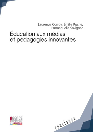 Corroy-Labardens_Laurence_Roche_Emilie_Savigna-Education_aux_m_dias_et_p_dagogies_innovantes._Enjeux_et_perspectives_interculturelles-9782342150971_0