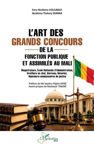 Coulibaly_Sory_Ibrahima_Diarra_Ibrahima_Tiohory-L_art_des_grands_concours_de_la_fonction_publique_et_assimil_s_au_Mali._Magistrature_Ecole_National-9782336643922_0