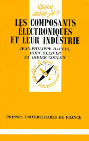 Coulon_Didier_Dauvin_Jean-Philippe_Olliver_Joh-Les_composants_lectroniques_et_leur_industrie-9782130473039_0