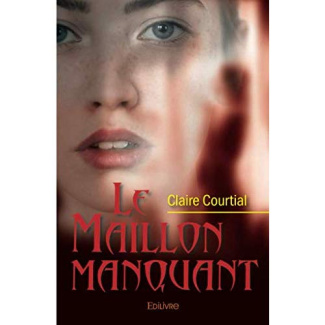 Courtial_Claire-Le_maillon_manquant-9782414366866_0