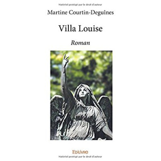 Courtin-Degu_nes_Martine-Villa_Louise-9782414110179_0