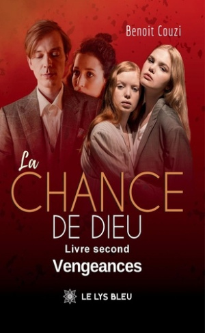 Couzi_Beno_t-La_chance_de_Dieu._Vengeances-9791042272784_0