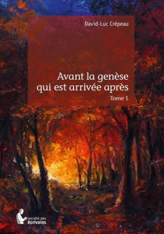 Cr_peau_David-Luc-Avant_la_gen_se_qui_est_arriv_e_apr_s._Tome_1-9782342045253_0