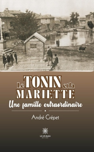 Cr_pet_Andr_-Le_Tonin_et_la_Mariette._Une_famille_extraordinaire-9791042243517_0