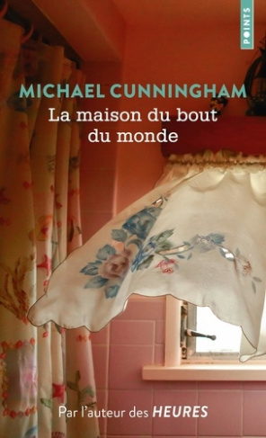 Cunningham_Michael_Damour_Anne-La_Maison_du_bout_du_monde-9791041416868_0
