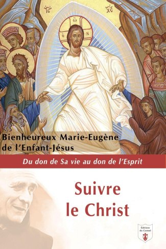 DE_L_ENFANT-JESUS-Suivre_le_Christ._Du_don_de_sa_vie_au_don_de_l_esprit-9782847139471_0