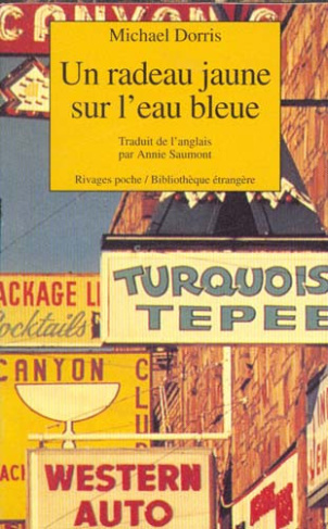 DORRIS_MICHAEL-Un_radeau_jaune_sur_l_eau_bleue-9782869307650_0