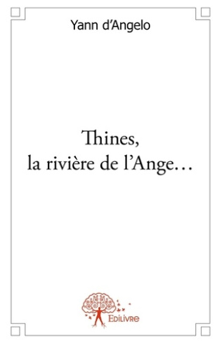 Thines, la rivière de l'ange...