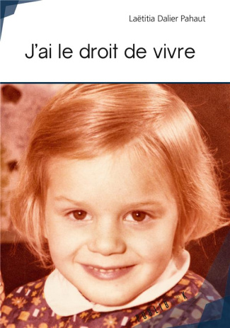 Dalier_Pahaut_La_titia-J_ai_le_droit_de_vivre-9782342059069_0