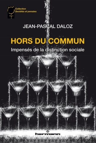 Daloz_Jean-Pascal-Hors_du_commun._Impens_s_de_la_distinction_sociale-9791037047557_0