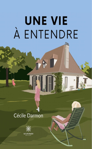 Darmon_Cecile-Une_vie_entendre-9791042278984_0