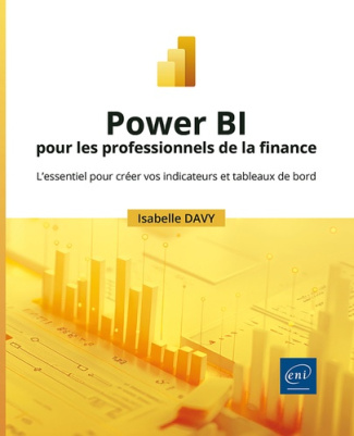 Davy_Isabelle-Power_BI_pour_les_professionnels_de_la_finance._L_essentiel_pour_cr_er_vos_indicateurs_et_tableaux_d-9782409052637_0
