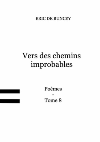 De_Buncey_eric-Vers_des_chemins_improbables._Tome_8-9782959728303_0