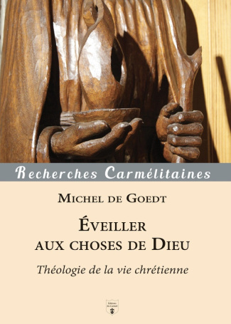 De_Goedt_Michel-Eveiller_aux_choses_de_Dieu._Th_ologie_de_la_vie_chr_tienne-9782847139136_0