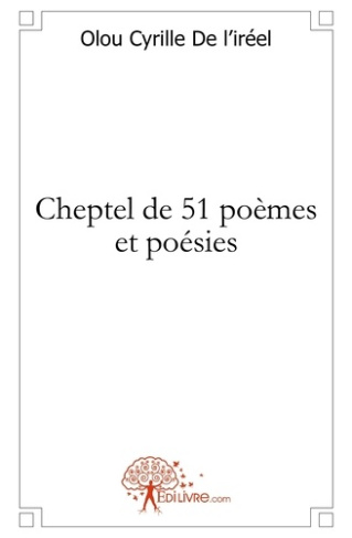 De_L_irr_el_olou_cyrille-Cheptel_de_51_po_mes_et_po_sies-9782356071873_0