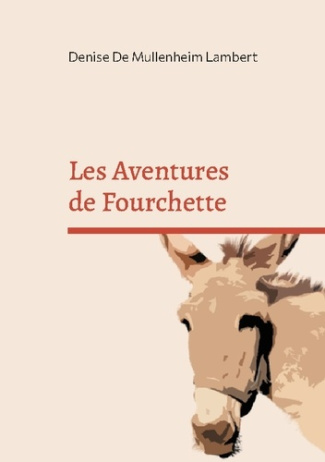 De_Mullenheim_lambert_denise-Aventures_de_fourchette-9782322599523_0