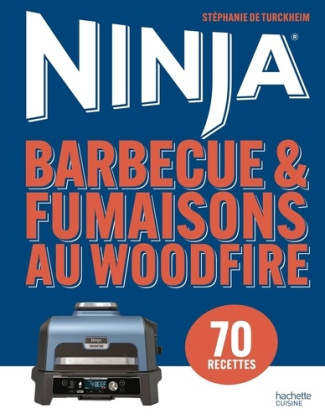 De_Turckheim_st_phanie-Ninja_-_Barbecue_Fumaisons_au_Woodfire._70_recettes-9782017322184_0
