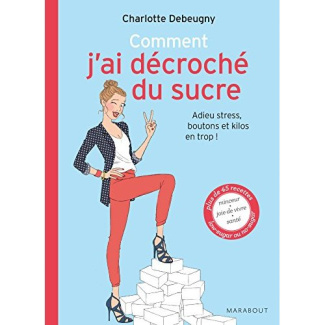 Debeugny_Charlotte-Comment_j_ai_d_croch_du_sucre-9782501101097_0