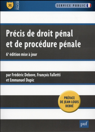 Debove_Fr_d_ric_Falletti_Fran_ois_Dupic_Emmanu-Pr_cis_de_droit_p_nal_et_de_proc_dure_p_nale._6e_dition-9782130652991_0