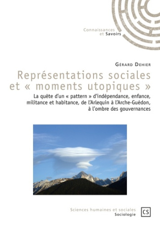 Dehier_G_rard-Repr_sentations_sociales_et_moments_utopiques_._La_qu_te_d_un_pattern_d_ind_pendance_enfance_mi-9782753903760_0