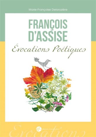 Delarozi_re_Marie-Fran_oise-Fran_ois_d_Assise._Evocations_po_tiques-9782850203862_0