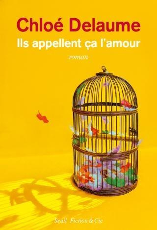 Delaume_Chlo_-Ils_appellent_a_l_amour-9782021569490_0