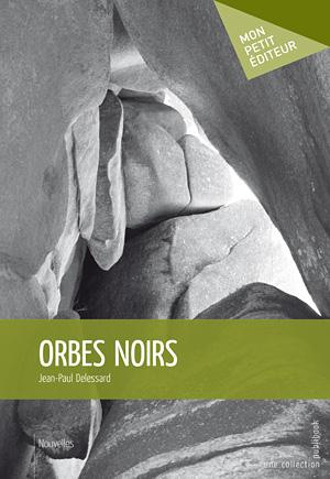 Delessard_Jean-Paul-Orbes_noirs-9782342035131_0