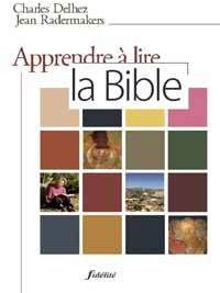 Delhez_Charles_Radermakers_Jean-Apprendre_lire_la_Bible._2e_dition_revue_et_augment_e-9782873564117_0