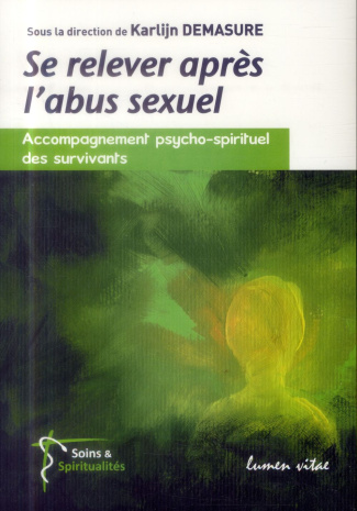 Demasure_Karlijn-Se_relever_apr_s_l_abus_sexuel._Accompagnement_psycho-spirituel_des_survivants-9782873244842_0