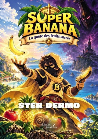 Dermo_Ster-Super_Banana_La_qu_te_des_fruits_sacr_s-9791020396273_0
