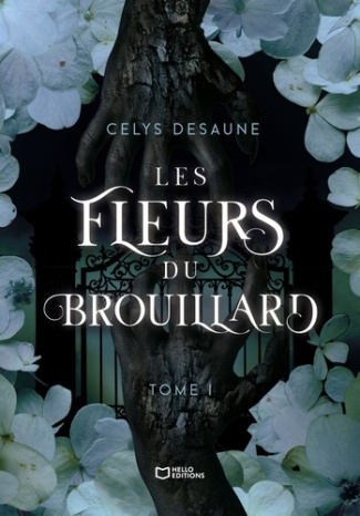 Desaune_C_lys-Les_fleurs_du_brouillard._Tome_1-9782386279850_0