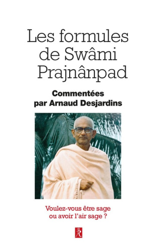 Desjardins_Arnaud_Desjardins_V_ronique-Les_formules_de_swami_Prajnanpad-9782354903510_0
