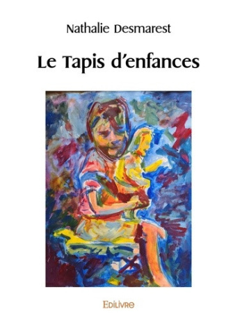 Desmarest_Nathalie-Le_tapis_d_enfances-9782414599325_0
