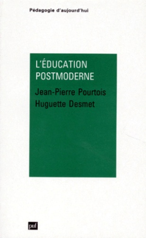 Desmet_Huguette_Pourtois_Jean-Pierre-L_ducation_postmoderne-9782130486077_0