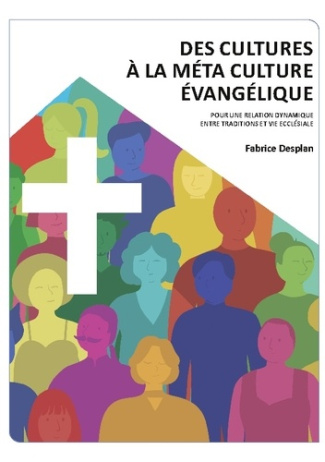 Desplan_Fabrice-Cultures_a_meta_culture_evangelique._Pour_une_relation_dynamique_en-9782322519507_0