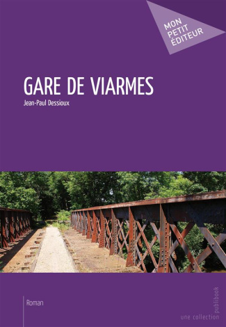 Dessioux_Jean-Paul-Gare_de_Viarmes-9782342023756_0