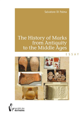 Di_Palma_Salvatore-The_history_of_marks_from_antiquity_to_the_middle_ages-9782342041439_0