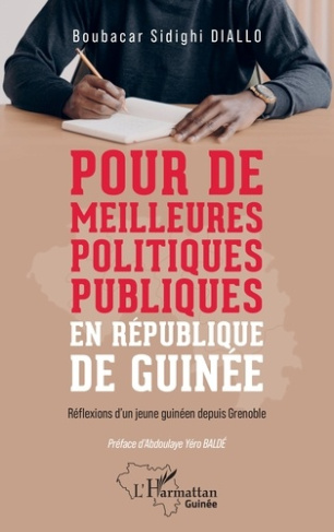 Diallo_Boubacar_Sidighi_Bald_Abdoulaye_Y_ro-Pour_de_meilleures_politiques_publiques_en_R_publique_de_Guin_e._R_flexions_d_un_jeune_guin_en_depui-9782336567679_0