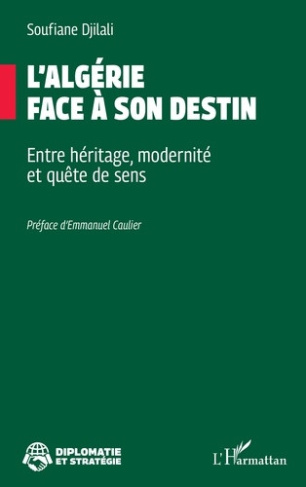 Djilali_Soufiane_Caulier_Emmanuel-L_Alg_rie_face_son_destin._Entre_h_ritage_modernit_et_qu_te_de_sens-9782336645742_0