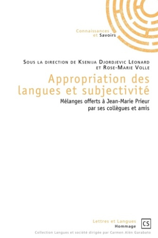 Djordjevic_L_onard_Ksenija_Volle_Rose-Marie-Appropriation_des_langues_et_subjectivit_._M_langes_offerts_Jean-Marie_Prieur_par_ses_coll_gues_et-9782753906617_0