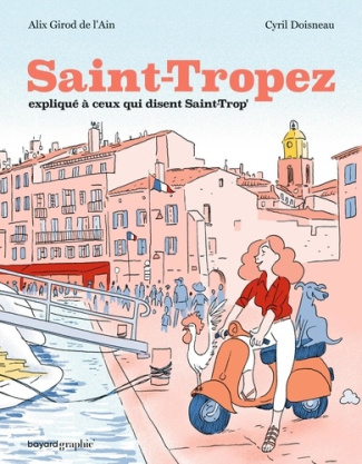 Doisneau_Cyril_Girod_De_l_ain_alix-Saint-Tropez_expliqu_ceux_qui_disent_Saint-Trop_-9782227502918_0