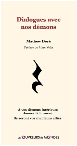 Dor_Mathew-Dialogues_avec_nos_d_mons_-_A_vos_d_mons_int_rieurs_donnez_la_lumi_re_-_Ils_seront_vos_meilleurs_all-9782487001213_0