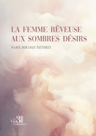 Dorange-pattoret_Marie-La_femme_r_veuse_aux_sombres_d_sirs-9791040623441_0