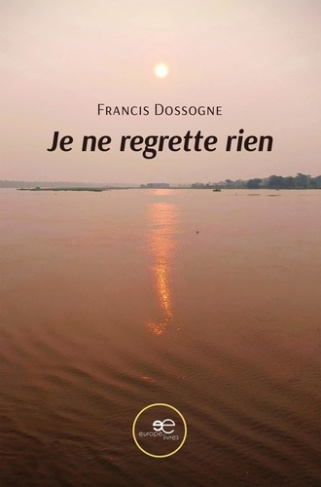 Dossogne_Francis-Je_ne_regrette_rien-9791281992023_0