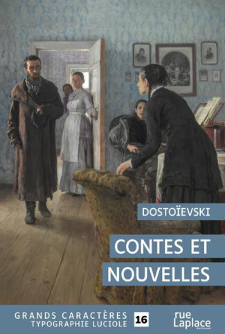 Dosto_evski_F_dor_Mikha_lovitch-Contes_et_nouvelles_EDITION_EN_GROS_CARACTERES-9782385570064_0
