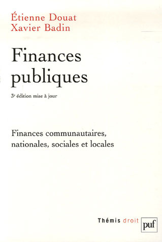 Douat_Etienne_Badin_Xavier-Finances_publiques._Finances_communautaires_nationales_sociales_et_locales_3e_dition-9782130557487_0