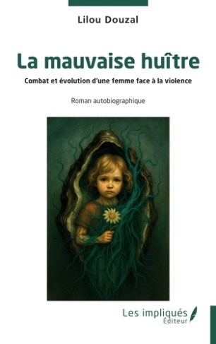 Douzal_Lilou-La_mauvaise_hu_tre._Combat_et_volution_d_une_femme_face_la_violence-9791042814182_0